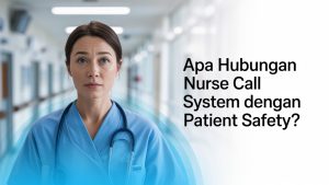 Sistem panggil perawat meningkatkan patient safety di rumah sakit